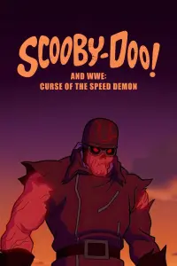 Poster to the movie "Scooby-Doo! and WWE: Curse of the Speed Demon" #351944