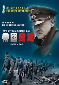 Poster to the movie "Downfall" #608191