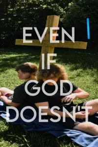 Even If God Doesn’t