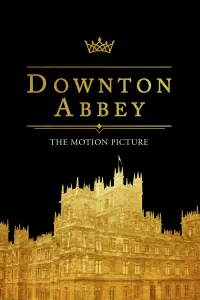 Poster to the movie "Downton Abbey" #113340