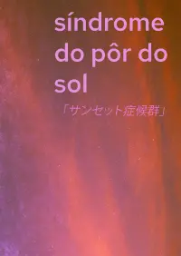 Poster to the movie "SÍNDROME DO PÔR DO SOL" #562450