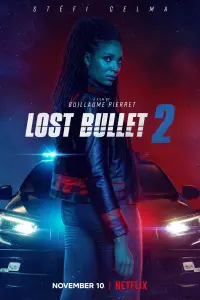 Poster to the movie "Lost Bullet 2" #90861