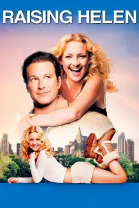 Poster to the movie "Raising Helen" #158010