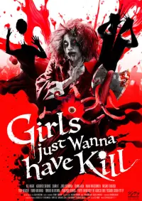 Poster to the movie "Girls Just Wanna Kill" #650532