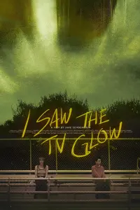 Poster to the movie "I Saw the TV Glow" #514309