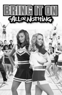 Poster to the movie "Bring It On: All or Nothing" #451050