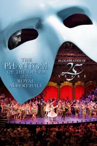 Poster to the movie "The Phantom of the Opera at the Royal Albert Hall" #344237