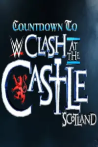 Poster to the movie "Countdown to WWE Clash at the Castle: Scotland" #504326