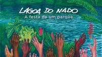 Backdrop to the movie "Lagoa do Nado - A festa de um parque" #480143