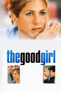 Poster to the movie "The Good Girl" #300066