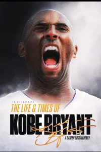 Poster to the movie "The Life & Times of Kobe Bryant" #659101