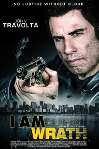 Poster to the movie "I Am Wrath" #143994