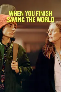 Poster to the movie "When You Finish Saving the World" #110834