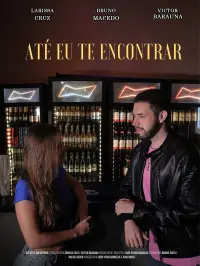 Poster to the movie "Até Eu Te Encontrar" #633138