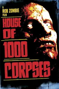 Poster to the movie "House of 1000 Corpses" #298011