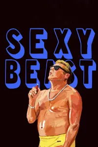 Poster to the movie "Sexy Beast" #387599