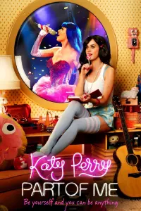 Poster to the movie "Katy Perry: Part of Me" #139138