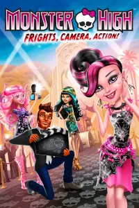 Poster to the movie "Monster High: Frights, Camera, Action!" #104714