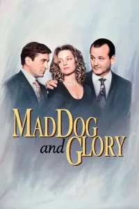 Poster to the movie "Mad Dog and Glory" #308215