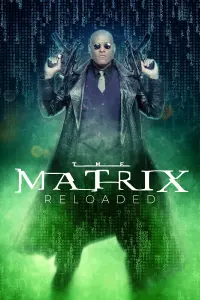 Poster to the movie "The Matrix Reloaded" #244316