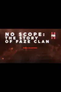 Poster to the movie "No Scope: The Story of FaZe Clan" #522756