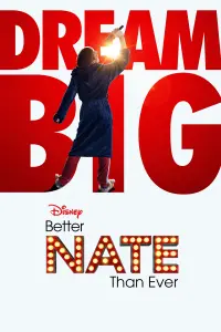 Poster to the movie "Better Nate Than Ever" #334503