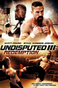 Poster to the movie "Undisputed III: Redemption" #208176