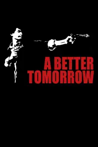 Poster to the movie "A Better Tomorrow" #116652