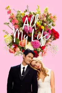 Poster to the movie "All My Life" #131266