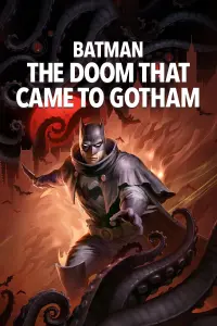 Poster to the movie "Batman: The Doom That Came to Gotham" #64267