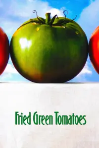 Poster to the movie "Fried Green Tomatoes" #84352