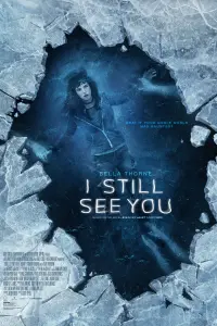 Poster to the movie "I Still See You" #277782