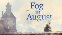 Backdrop to the movie "Fog in August" #651309