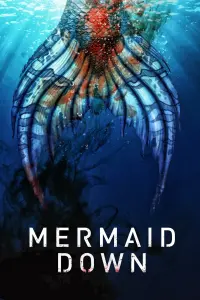 Poster to the movie "Mermaid Down" #134667