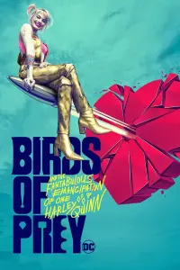 Poster to the movie "Birds of Prey (and the Fantabulous Emancipation of One Harley Quinn)" #34886