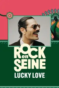 Poster to the movie "Lucky Love - Rock en Seine 2024" #570417