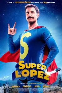 Poster to the movie "Superlopez" #408397