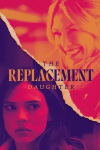 Poster to the movie "The Replacement Daughter" #468104