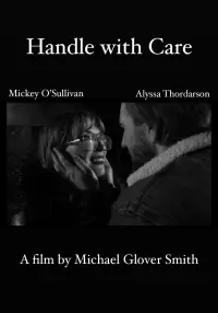 Poster to the movie "Handle with Care" #367840