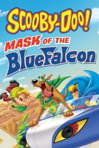 Poster to the movie "Scooby-Doo! Mask of the Blue Falcon" #123128