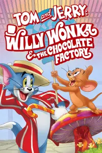 Poster to the movie "Tom and Jerry: Willy Wonka and the Chocolate Factory" #81424