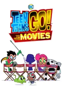 Poster to the movie "Teen Titans Go! To the Movies" #671966