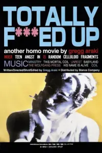 Poster to the movie "Totally F***ed Up" #528486