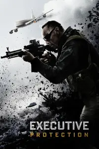 Poster to the movie "EP/Executive Protection" #134263