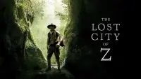 Backdrop to the movie "The Lost City of Z" #98907