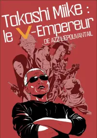 Takashi Miike : The V-Emperor