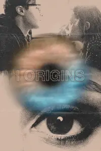 Poster to the movie "I Origins" #132074