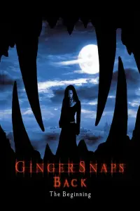 Poster to the movie "Ginger Snaps Back: The Beginning" #156969