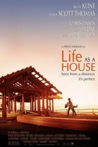 Poster to the movie "Life as a House" #132452