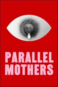 Poster to the movie "Parallel Mothers" #259590